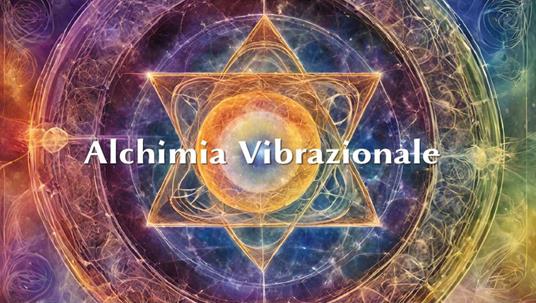 Alchimia Vibrazionale